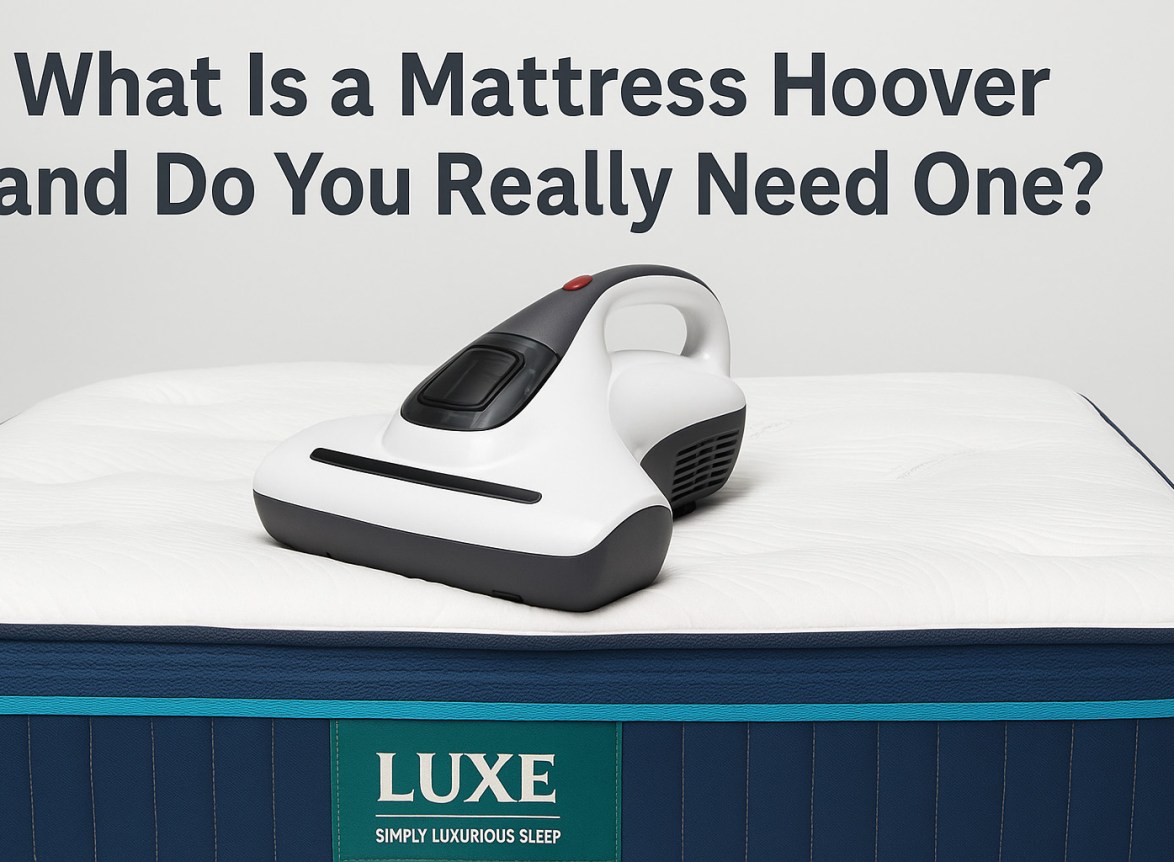 what is mattress hoover and do you really need one?