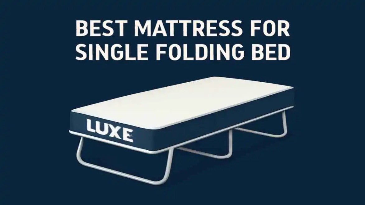 Best Mattress for Single Folding Bed