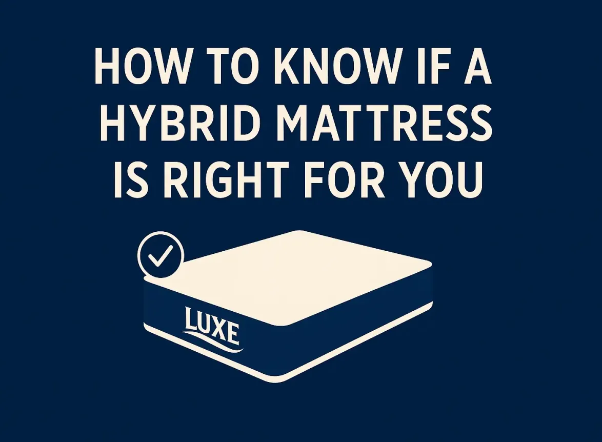 How to Know If a Hybrid Mattress Is Right for You