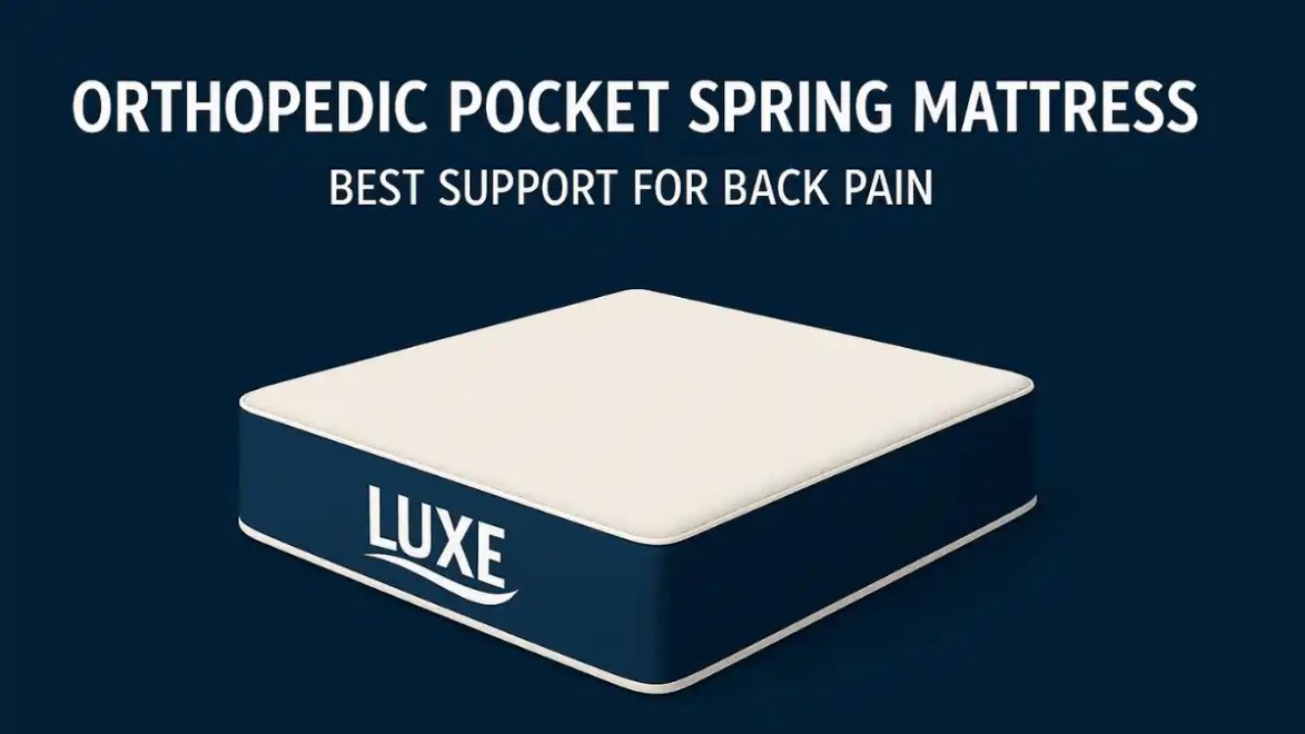 Orthopedic Pocket Spring Mattress — Best Support for Back Pain